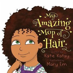 My Amazing Mop of Hair - Katay, Katie
