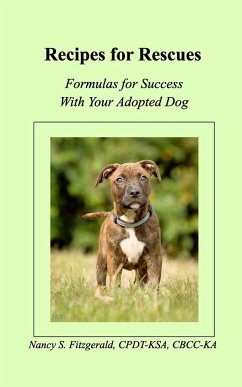 Recipes For Rescues - Cpdt-Ksa, Nancy S. Fitzgerald