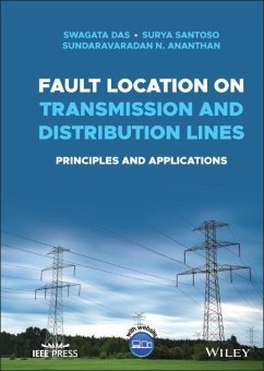Fault Location on Transmission and Distribution Lines - Das, Swagata;Santoso, Surya;Ananthan, Sundaravaradan N.