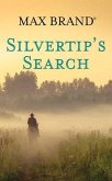 Silvertip's Search