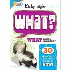 Kids Ask What Makes a Skunk Stink? - Sequoia Children's Publishing