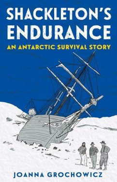 Shackleton's Endurance - Grochowicz, Joanna