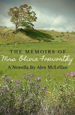 The Memoirs Of Mrs. Olivia Foxworthy - McLellan, Alex