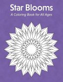 Star Blooms: A Coloring Book for All Ages