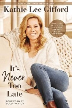 It's Never Too Late - Gifford, Kathie Lee