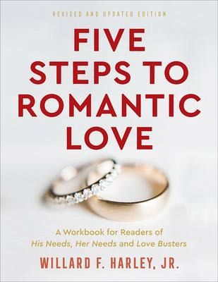 Five Steps to Romantic Love Five Steps to Romantic Love
