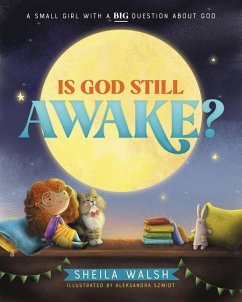Is God Still Awake? - Walsh, Sheila