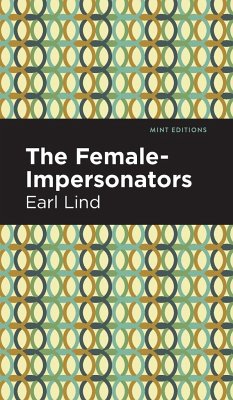 The Female-Impersonators - Lind, Earl