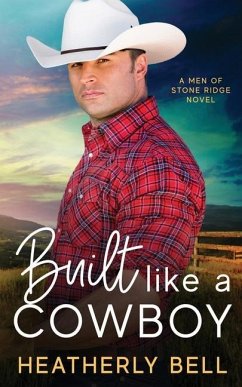 Built like a Cowboy: Marriage of convenience romance - Bell, Heatherly