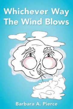 Whichever Way the Wind Blows - Pierce, Barbara A.