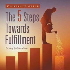 The 5 Steps Towards Fulfillment - Nicolae, Ciprian