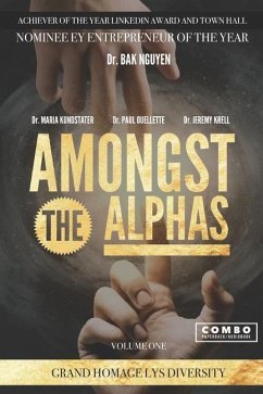 Amongst the Alphas: Volume One - Kunstadter, Maria; Ouellette, Paul; Krell, Jeremy