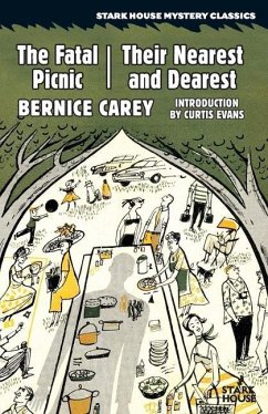 The Fatal Picnic / Their Nearest and Dearest - Carey, Bernice