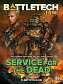 BattleTech Legends: Service for the Dead (eBook, ePUB)