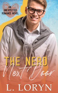 Cover The Nerd Next Door (Unexpected Love, #2) (eBook, ePUB)