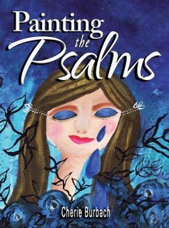 Painting the Psalms - Burbach, Cherie