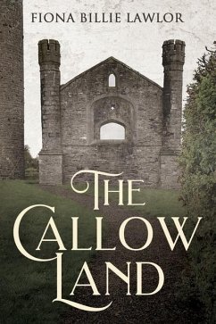 The Callow Land - Lawlor, Fiona Billie