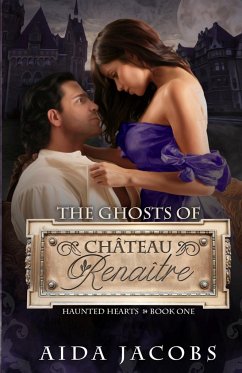The Ghosts of Château Renaître - Jacobs, Aida