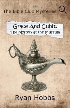 Grace and Cubit: The Mystery at the Museum - Hobbs, Ryan