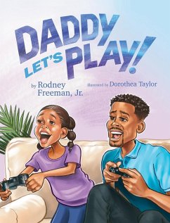 Daddy Let's Play! - Freeman, Rodney E
