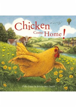 Chicken Come Home - Faber, Polly