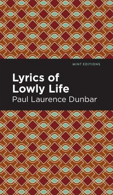 Lyrics of a Lowly Life - Dunbar, Paul Laurence