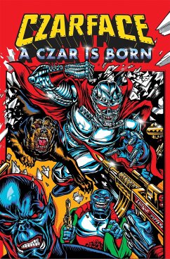 Czarface: A Czar Is Born - Ryan, Seamus Aka MC Esoteric; Robinson, Chris; Czarface; Z2 Comics