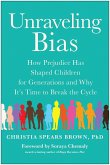 Unraveling Bias: How Prejudice Has Shaped Children for Generations and Why It's Time to Break the Cycle