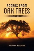 Acorns from Oak Trees: Lifetimes of Karma