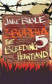 Z-Burbia 5: The Bleeding Heartland (eBook, ePUB)