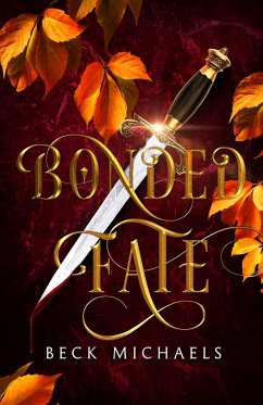 Bonded Fate (Guardians of the Maiden #2) - Michaels, Beck