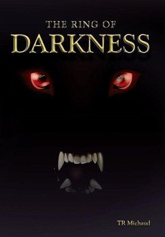 The Ring of Darkness - Michaud, Taylor R.