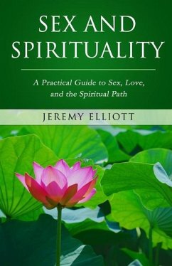 Sex and Spirituality - Elliott, Jeremy