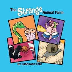 The Strange Animal Farm - Fant, Lashawna