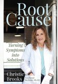 Root Cause: Turning Symptoms into Solutions