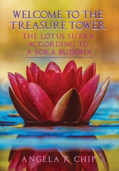 The Lotus Sutra According To a Soka Buddha - Chip, Angela R