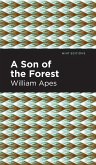 A Son of the Forest: The Experience of William Apes