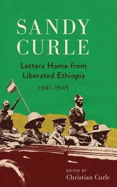 Cover Sandy Curle: Letters home from liberated Ethiopia 1941-1945