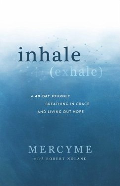 Inhale Exhale: A 40-Day Journey Breathing in Grace and Living Out Hope - Mercyme