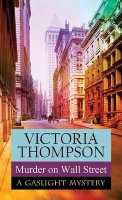 Murder on Wall Street: A Gaslight Mystery - Thompson, Victoria