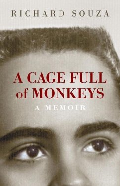 A Cage Full of Monkeys: A Memoir - Souza, Richard