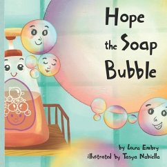 Hope the Soap Bubble - Embry, Laura