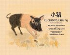 El Cerdito, Little Pig: Spanish and English Version