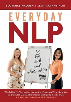 Everyday NLP: For life, work and relationships - Madden, Florence; Sarantinou, Eleni