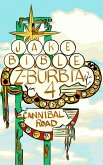 Z-Burbia 4: Cannibal Road (eBook, ePUB)