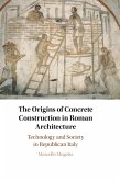 The Origins of Concrete Construction in Roman Architecture