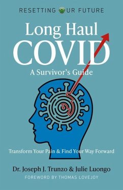 Resetting Our Future: Long Haul COVID: A Survivor's Guide - Trunzo, Joseph J.; Luongo, Julie