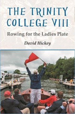 The Trinity College VIII - Hickey, David