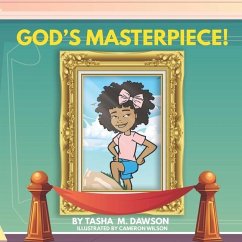 God's Masterpiece - Dawson, Tasha M.