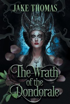 The Wrath of the Dondorale - Thomas, Jake